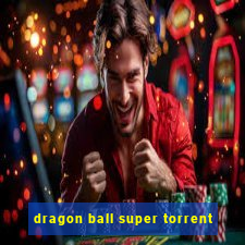 dragon ball super torrent